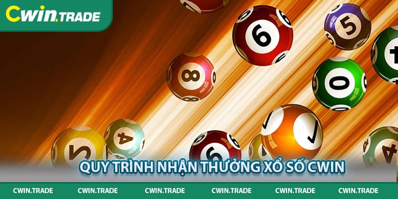 Quy trình nhận thưởng xổ số Cwin