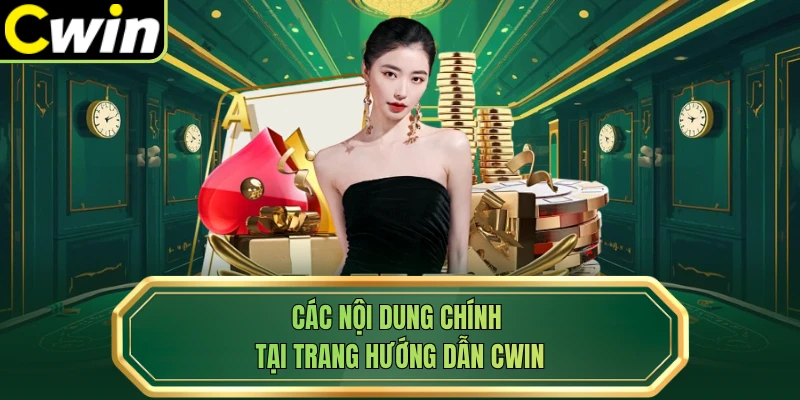 Các nội dung chính tại trang hướng dẫn Cwin