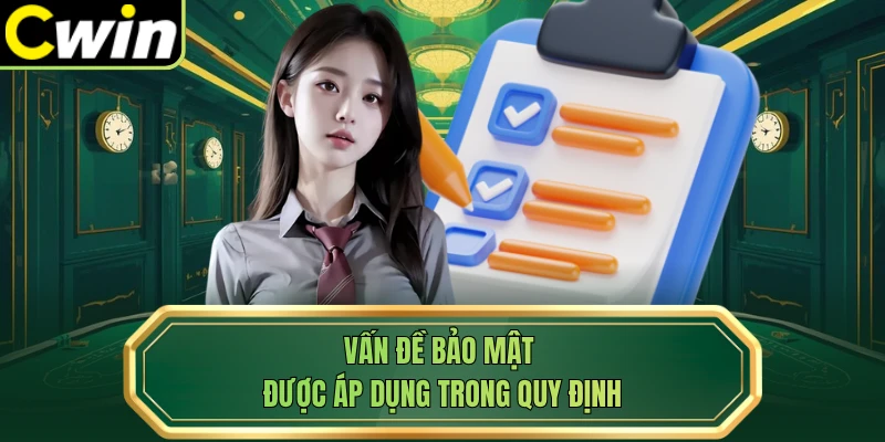 Vấn đề bảo mật được áp dụng trong quy định